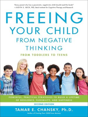 cover image of Freeing Your Child from Negative Thinking